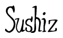 The image contains the word 'Sushiz' written in a cursive, stylized font.