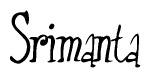 The image is a stylized text or script that reads 'Srimanta' in a cursive or calligraphic font.