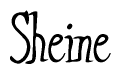 The image is a stylized text or script that reads 'Sheine' in a cursive or calligraphic font.
