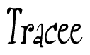 The image is a stylized text or script that reads 'Tracee' in a cursive or calligraphic font.