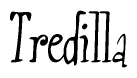 The image contains the word 'Tredilla' written in a cursive, stylized font.
