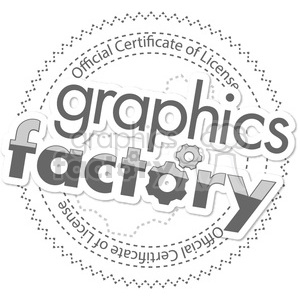 The clipart image features a stylized representation of the Graphics Factory logo, with the text emphasizing the brand name in the center. Encircling this central logo are dotted lines and gear-like shapes, with the phrase Official Certificate of License along the border, implying that the image relates to a licensing certificate for Graphics Factory.