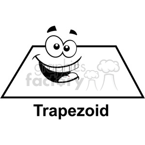 This clipart image features a trapezoid with a happy, smiling face. The trapezoid has two large eyes, eyebrows, and a wide, open mouth with teeth showing. Below the image is the word 'Trapezoid' in bold letters.