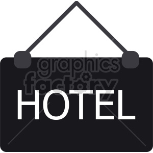 A black and white hotel sign with the word 'HOTEL' displayed in a bold font.