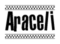 The image is a black and white clipart of the text Araceli in a bold, italicized font. The text is bordered by a dotted line on the top and bottom, and there are checkered flags positioned at both ends of the text, usually associated with racing or finishing lines.