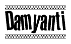 The clipart image displays the text Damyanti in a bold, stylized font. It is enclosed in a rectangular border with a checkerboard pattern running below and above the text, similar to a finish line in racing. 