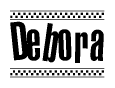 The image is a black and white clipart of the text Debora in a bold, italicized font. The text is bordered by a dotted line on the top and bottom, and there are checkered flags positioned at both ends of the text, usually associated with racing or finishing lines.