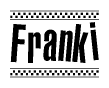 The image contains the text Franki in a bold, stylized font, with a checkered flag pattern bordering the top and bottom of the text.