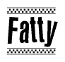 The image contains the text Fatty in a bold, stylized font, with a checkered flag pattern bordering the top and bottom of the text.