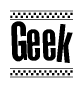 The image is a black and white clipart of the text Geek in a bold, italicized font. The text is bordered by a dotted line on the top and bottom, and there are checkered flags positioned at both ends of the text, usually associated with racing or finishing lines.