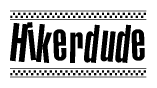 The image contains the text Hikerdude in a bold, stylized font, with a checkered flag pattern bordering the top and bottom of the text.