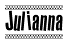 The image is a black and white clipart of the text Julianna in a bold, italicized font. The text is bordered by a dotted line on the top and bottom, and there are checkered flags positioned at both ends of the text, usually associated with racing or finishing lines.