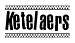 The clipart image displays the text Ketelaers in a bold, stylized font. It is enclosed in a rectangular border with a checkerboard pattern running below and above the text, similar to a finish line in racing. 
