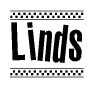 The image is a black and white clipart of the text Linds in a bold, italicized font. The text is bordered by a dotted line on the top and bottom, and there are checkered flags positioned at both ends of the text, usually associated with racing or finishing lines.
