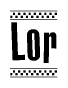 The image contains the text Lor in a bold, stylized font, with a checkered flag pattern bordering the top and bottom of the text.