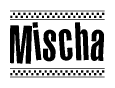 The clipart image displays the text Mischa in a bold, stylized font. It is enclosed in a rectangular border with a checkerboard pattern running below and above the text, similar to a finish line in racing. 