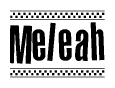 The clipart image displays the text Meleah in a bold, stylized font. It is enclosed in a rectangular border with a checkerboard pattern running below and above the text, similar to a finish line in racing. 