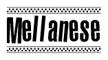 The image contains the text Mellanese in a bold, stylized font, with a checkered flag pattern bordering the top and bottom of the text.