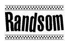 The image contains the text Randsom in a bold, stylized font, with a checkered flag pattern bordering the top and bottom of the text.