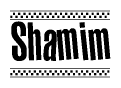 The image is a black and white clipart of the text Shamim in a bold, italicized font. The text is bordered by a dotted line on the top and bottom, and there are checkered flags positioned at both ends of the text, usually associated with racing or finishing lines.