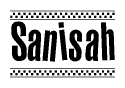 The clipart image displays the text Sanisah in a bold, stylized font. It is enclosed in a rectangular border with a checkerboard pattern running below and above the text, similar to a finish line in racing. 