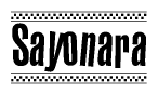 The image is a black and white clipart of the text Sayonara in a bold, italicized font. The text is bordered by a dotted line on the top and bottom, and there are checkered flags positioned at both ends of the text, usually associated with racing or finishing lines.