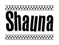 The clipart image displays the text Shauna in a bold, stylized font. It is enclosed in a rectangular border with a checkerboard pattern running below and above the text, similar to a finish line in racing. 