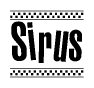 The image is a black and white clipart of the text Sirus in a bold, italicized font. The text is bordered by a dotted line on the top and bottom, and there are checkered flags positioned at both ends of the text, usually associated with racing or finishing lines.