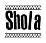 The clipart image displays the text Shola in a bold, stylized font. It is enclosed in a rectangular border with a checkerboard pattern running below and above the text, similar to a finish line in racing. 