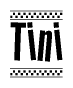 The image is a black and white clipart of the text Tini in a bold, italicized font. The text is bordered by a dotted line on the top and bottom, and there are checkered flags positioned at both ends of the text, usually associated with racing or finishing lines.