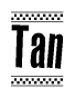 The image contains the text Tan in a bold, stylized font, with a checkered flag pattern bordering the top and bottom of the text.