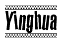 The image is a black and white clipart of the text Yinghua in a bold, italicized font. The text is bordered by a dotted line on the top and bottom, and there are checkered flags positioned at both ends of the text, usually associated with racing or finishing lines.