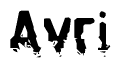 This nametag says Avri, and has a static looking effect at the bottom of the words. The words are in a stylized font.
