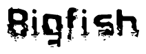 This nametag says Bigfish, and has a static looking effect at the bottom of the words. The words are in a stylized font.