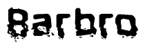 The image contains the word Barbro in a stylized font with a static looking effect at the bottom of the words