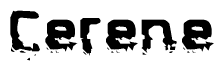 The image contains the word Cerene in a stylized font with a static looking effect at the bottom of the words