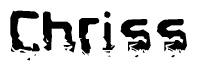 The image contains the word Chriss in a stylized font with a static looking effect at the bottom of the words