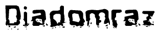 The image contains the word Diadomraz in a stylized font with a static looking effect at the bottom of the words