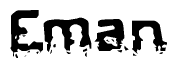 The image contains the word Eman in a stylized font with a static looking effect at the bottom of the words