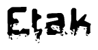The image contains the word Etak in a stylized font with a static looking effect at the bottom of the words