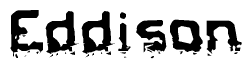 The image contains the word Eddison in a stylized font with a static looking effect at the bottom of the words