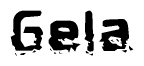 This nametag says Gela, and has a static looking effect at the bottom of the words. The words are in a stylized font.