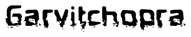 The image contains the word Garvitchopra in a stylized font with a static looking effect at the bottom of the words