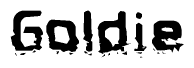 The image contains the word Goldie in a stylized font with a static looking effect at the bottom of the words