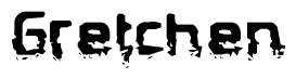 This nametag says Gretchen, and has a static looking effect at the bottom of the words. The words are in a stylized font.