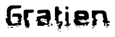 The image contains the word Gratien in a stylized font with a static looking effect at the bottom of the words