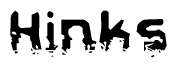 The image contains the word Hinks in a stylized font with a static looking effect at the bottom of the words