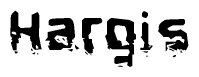 The image contains the word Hargis in a stylized font with a static looking effect at the bottom of the words