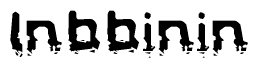 The image contains the word Inbbinin in a stylized font with a static looking effect at the bottom of the words