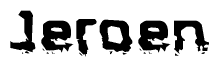 The image contains the word Jeroen in a stylized font with a static looking effect at the bottom of the words